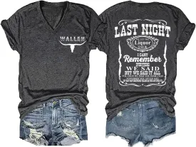 Last Night We Let The Liquor Talk Country Music Tshirt Women Letter Print V-Neck T Shirt Western Bull Skull Tee Tops